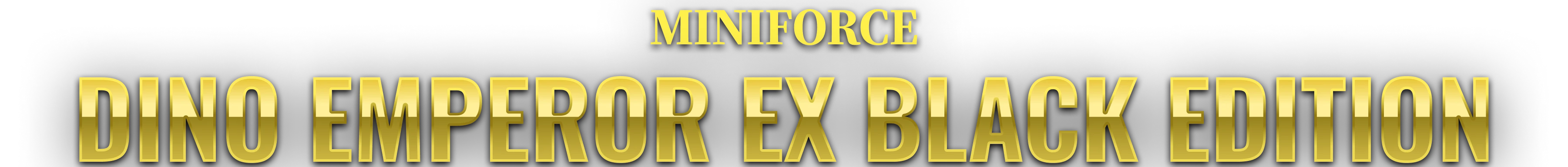 MINIFORCE DINO EMPEROR EX BLACK EDITION
